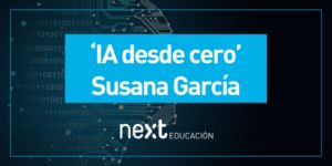 IA desde Cero. Susana García